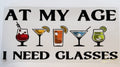 At my age I need glasses